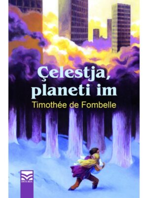 Çelestja, planeti im