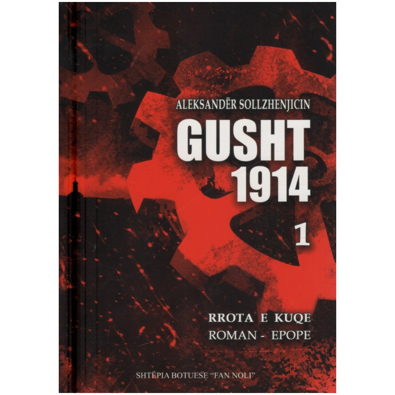 Gusht – 1914, Vëll. 1