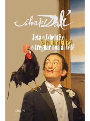 Jeta e fshehtë e Salvador Dalisë e treguar nga ai vetë