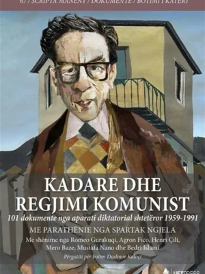 KADARE DHE REGJIMI KOMUNIST