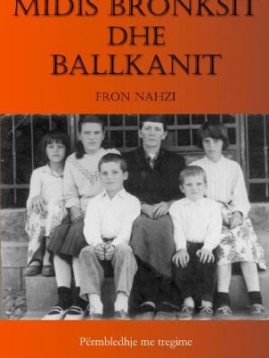 Midis Bronksit dhe Ballkanit