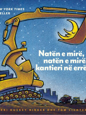 Naten e mire, naten e mire, kantieri ne erresire