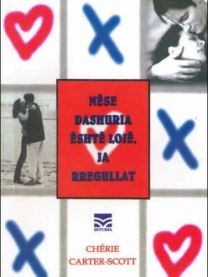 Nëse dashuria është lojë, ja rregullat