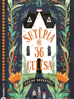 Shtepia me 36 celesa