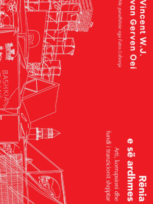 Rënia e së ardhmes: Arti, korrupsioni dhe fundi i tranzicionit shqiptar