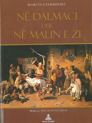 Ne Dalmaci dhe ne Malin e Zi