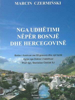 Nga Udhetimi Neper Bosnje dhe Hercegovine