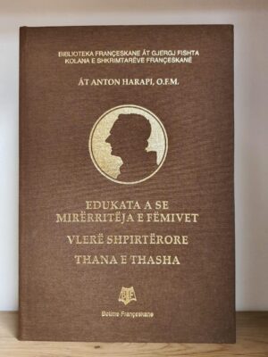 Edukata a se Mirerriteja e Femivet Vlere Shpirterore