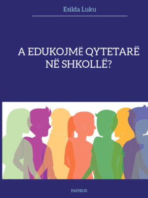 A edukojmë qytetarë në shkollë?