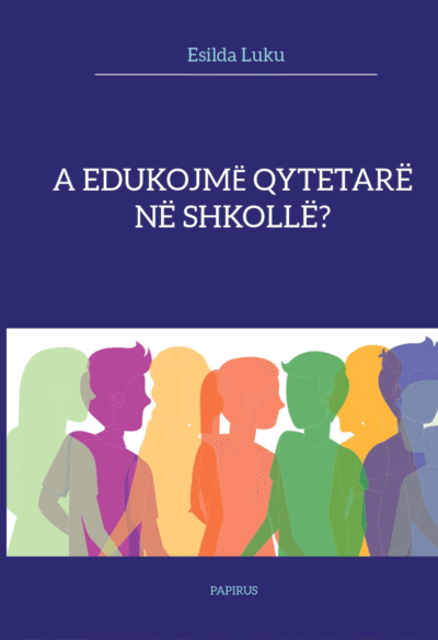 A edukojmë qytetarë në shkollë?