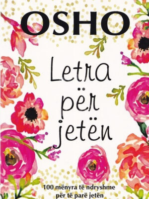 Letra për jetën: 100 mënyra të ndryshme për të parë jetën