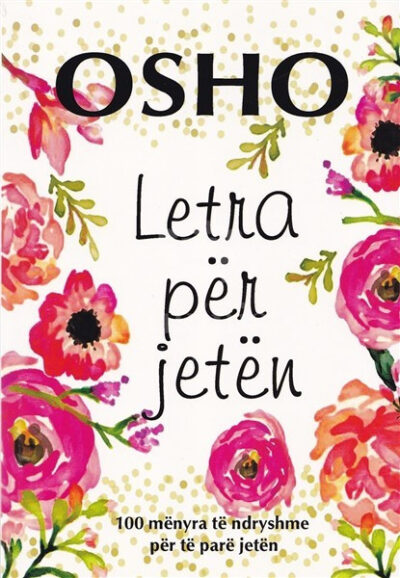 Letra për jetën: 100 mënyra të ndryshme për të parë jetën