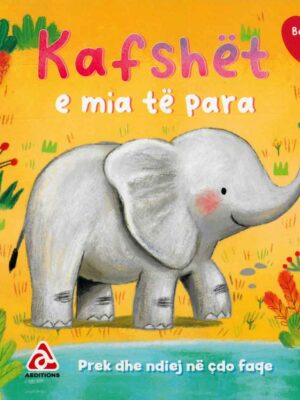 Prek dhe ndiej me dritareza 100 Fjalet e mia te para Kafshet